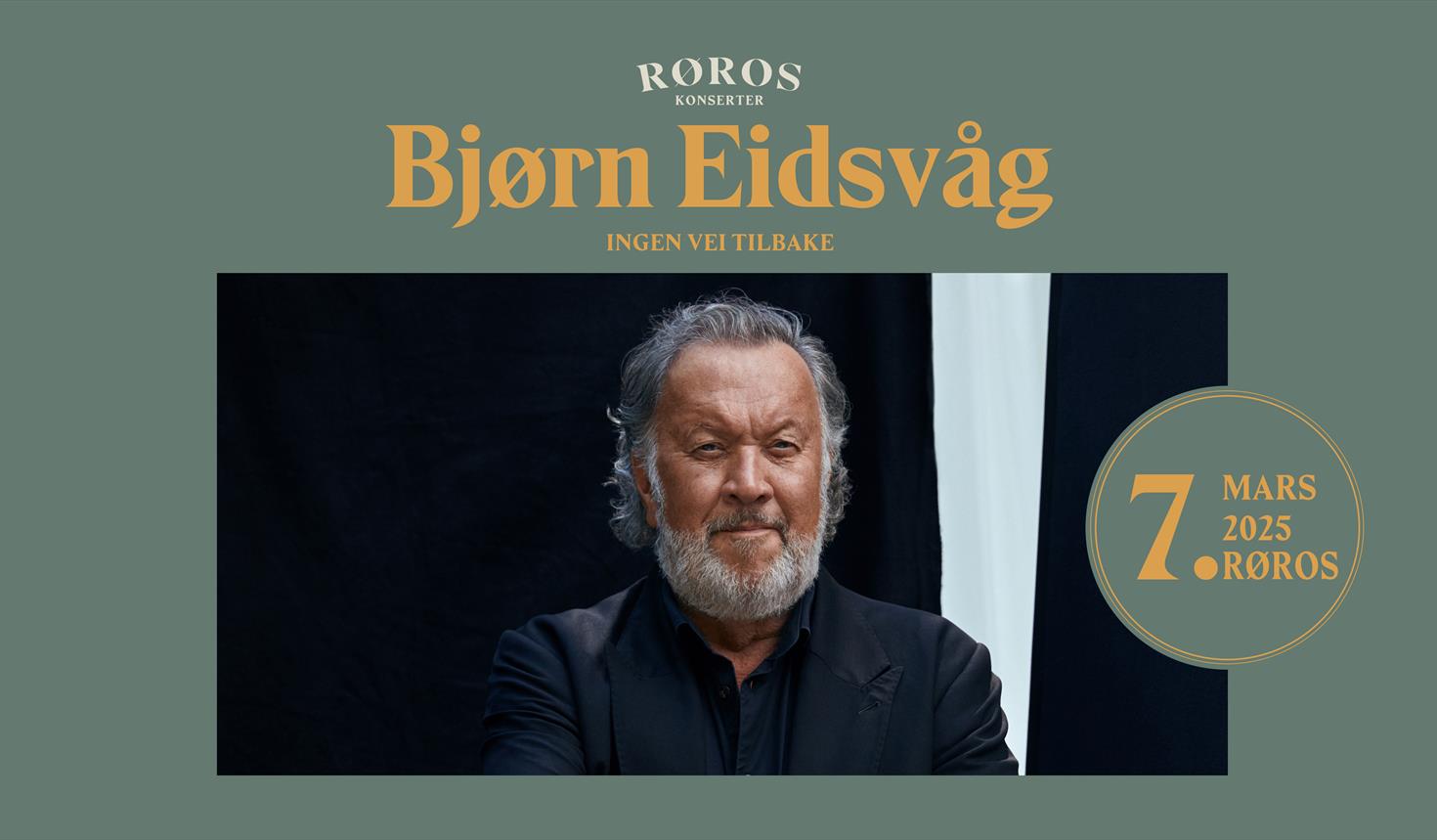 Røros Konserter: Bjørn Eidsvåg - Ingen Vei Tilbake