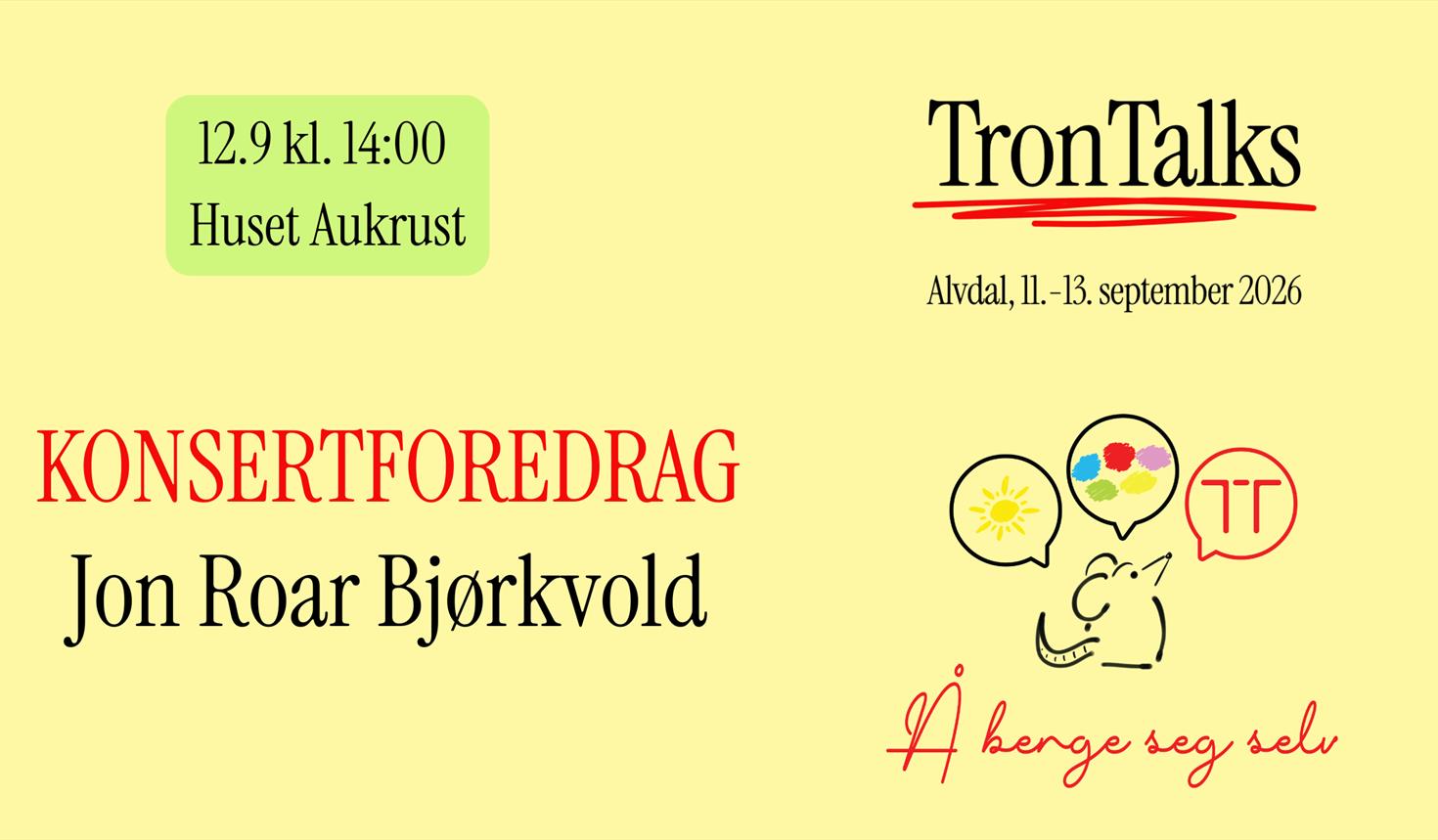 Konsertforedrag - Jon Roar Bjørkvold