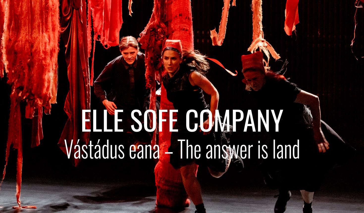 Riksteatret // Vástádus eana - The answer is land