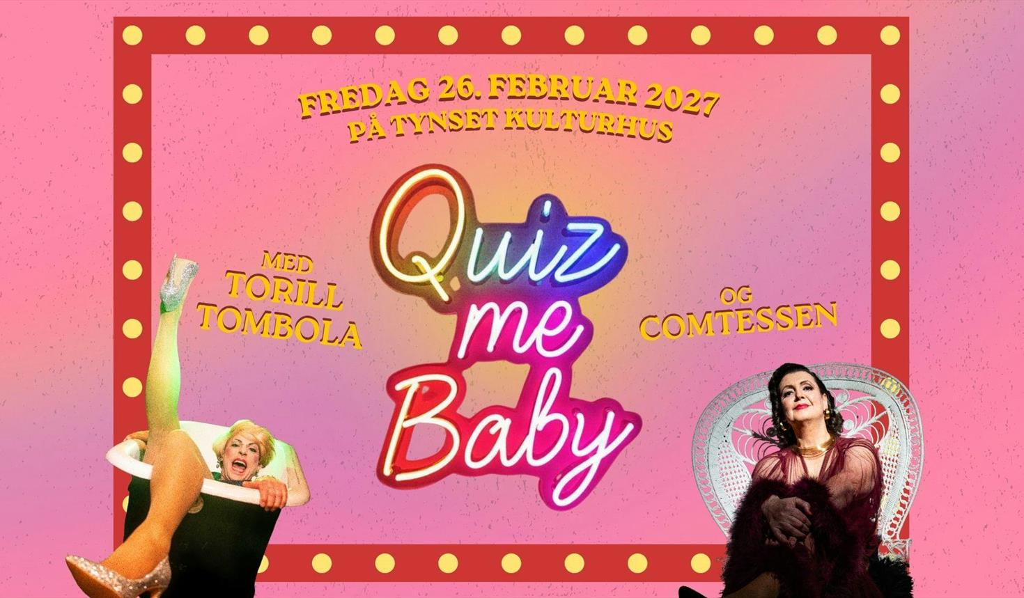Quiz me baby // Torill Tombola & Comtessen