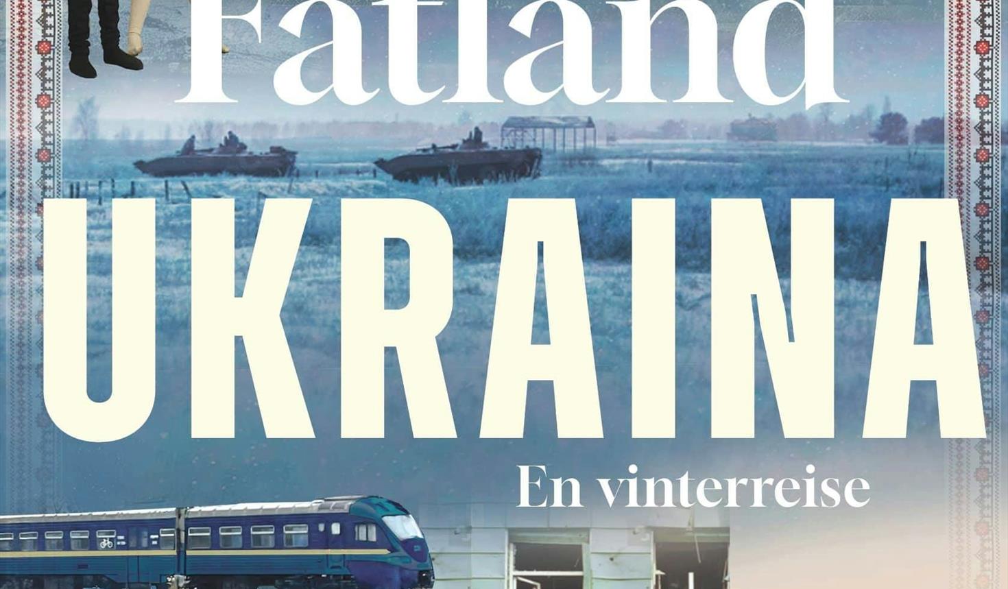 Ukraina. En vinterreise. Foredrag med forfatter Erika Fatland