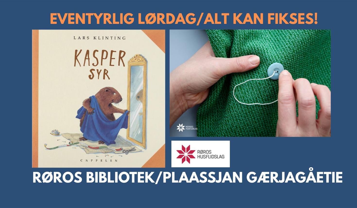 Eventyrlig lørdag/ Alt kan fikses!