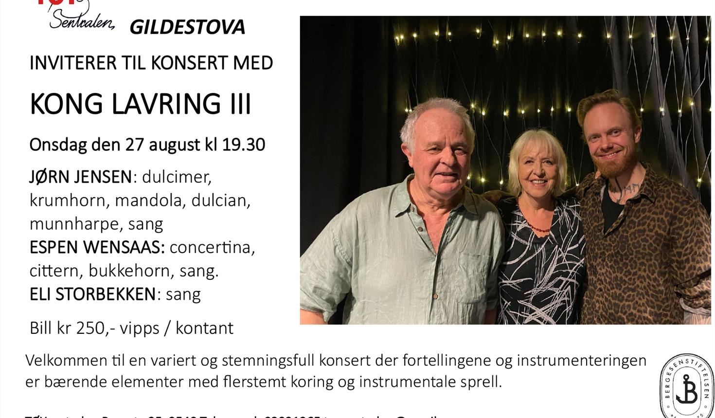 Konsert med KONG LAVRING III