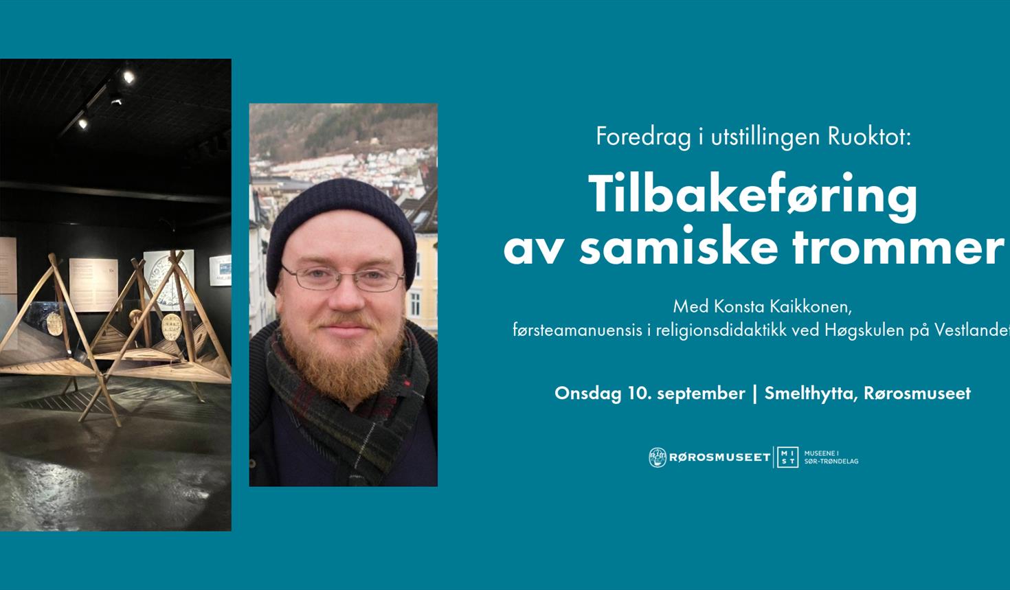 Foredrag i utstillingen Ruoktot – tilbakeføring av samiske trommer