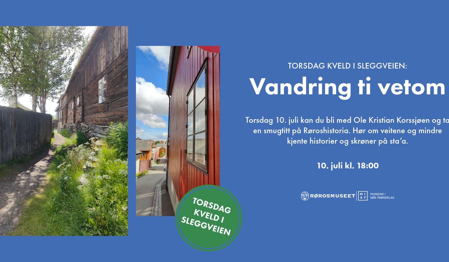 Torsdag kveld i Sleggveien: Vandring ti vetom