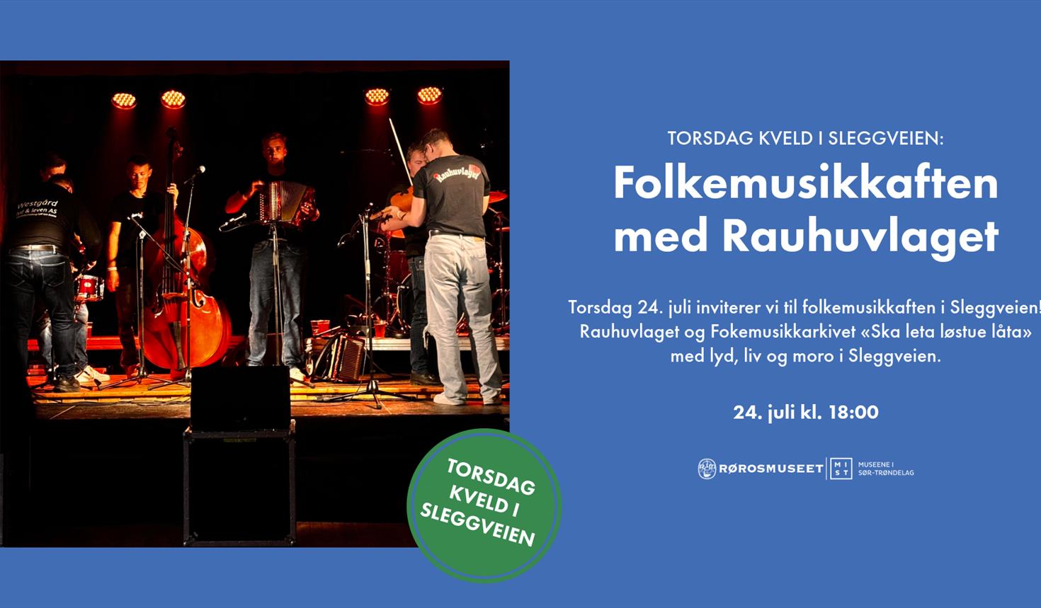 Torsdag kveld i Sleggveien: Folkemusikkaften med Rauhuvlaget