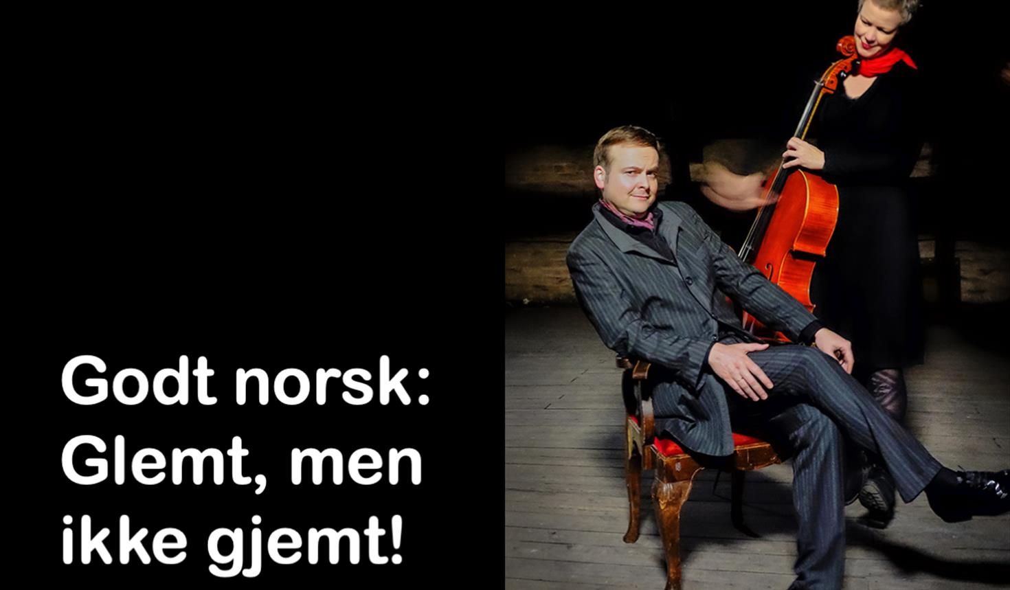 Godt norsk: Glemt, men ikke gjemt
