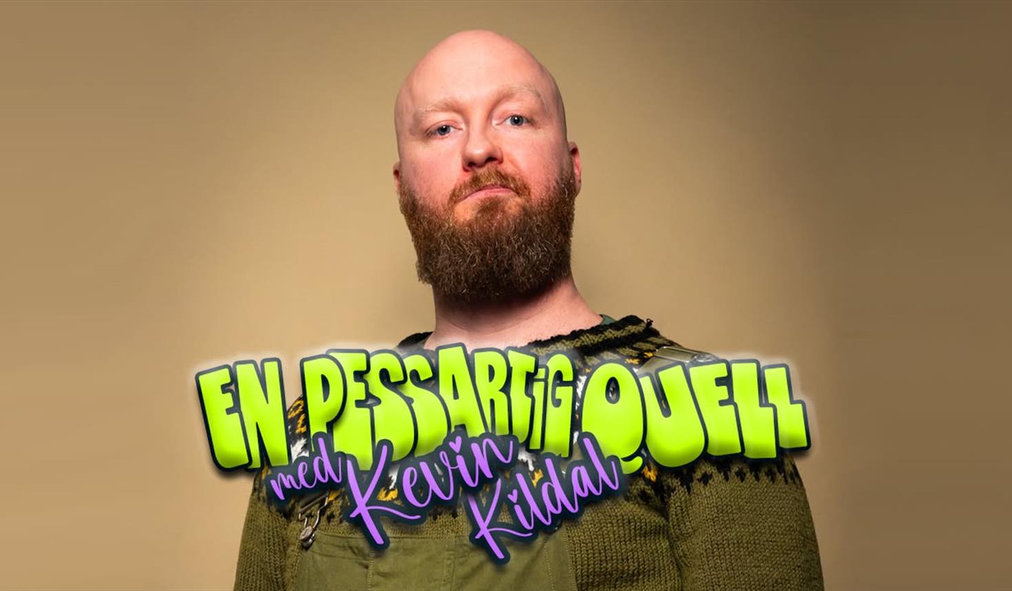 En Pessartig Quell med Kevin Kildal på Johnsgård
