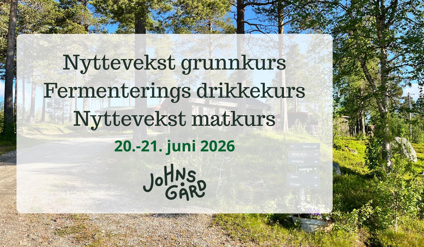 Nyttevekstkurs og fermenterings drikkekurs på Johnsgård