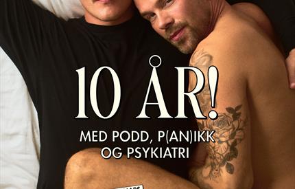 Harm & Hegseth - 10 år med podd, p(an)ikk og psykiatri