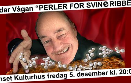 Eldar Vågan // Perler for svin..eribbe