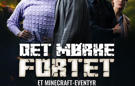Riksteateret: Det mørke fortet - Et Minecraft-eventyr
