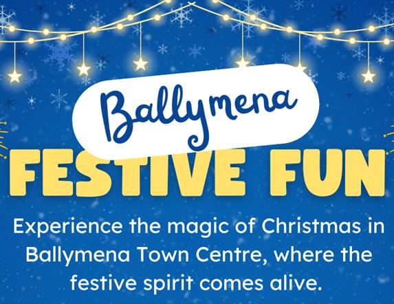 Poster to advertise Ballymena Festive Fun Saturdays