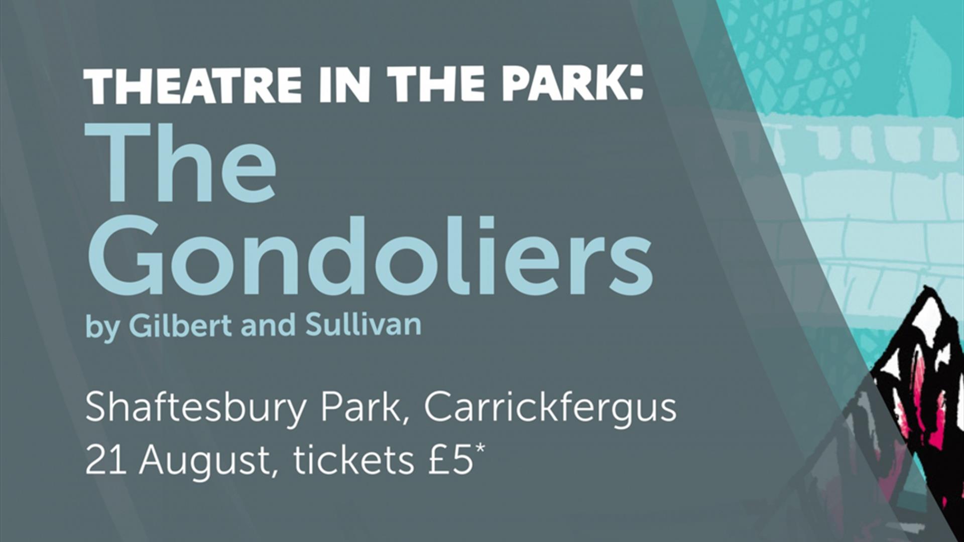 Theatre in The Park: The Gondoliers by Gilbert and Sullivan with details of venue/date/ticket price £5