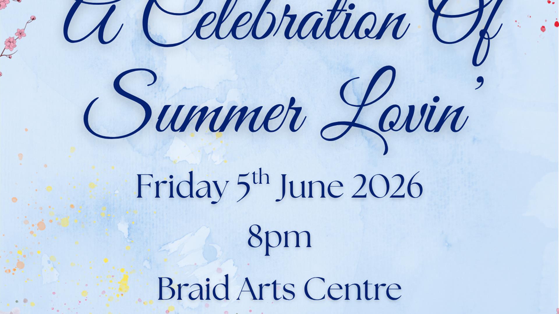 Ballymena Chamber Orchestra and Community Choir - A celebration of Summer Lovin'