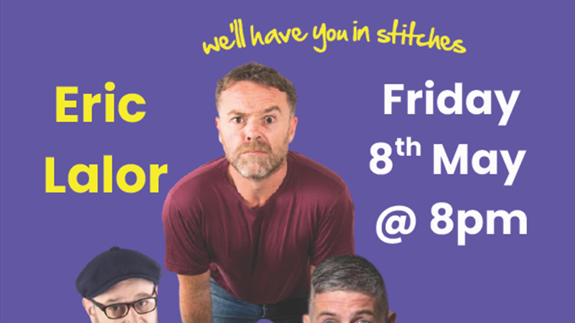 Braid Comedy Club presents Eric Lalor with support from Darren McCay and Ronan Boyle