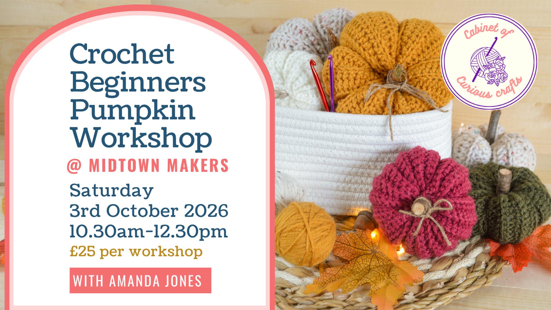 crochet pumpkins in autumn colours with text to side  - crochet pumpkin workshop