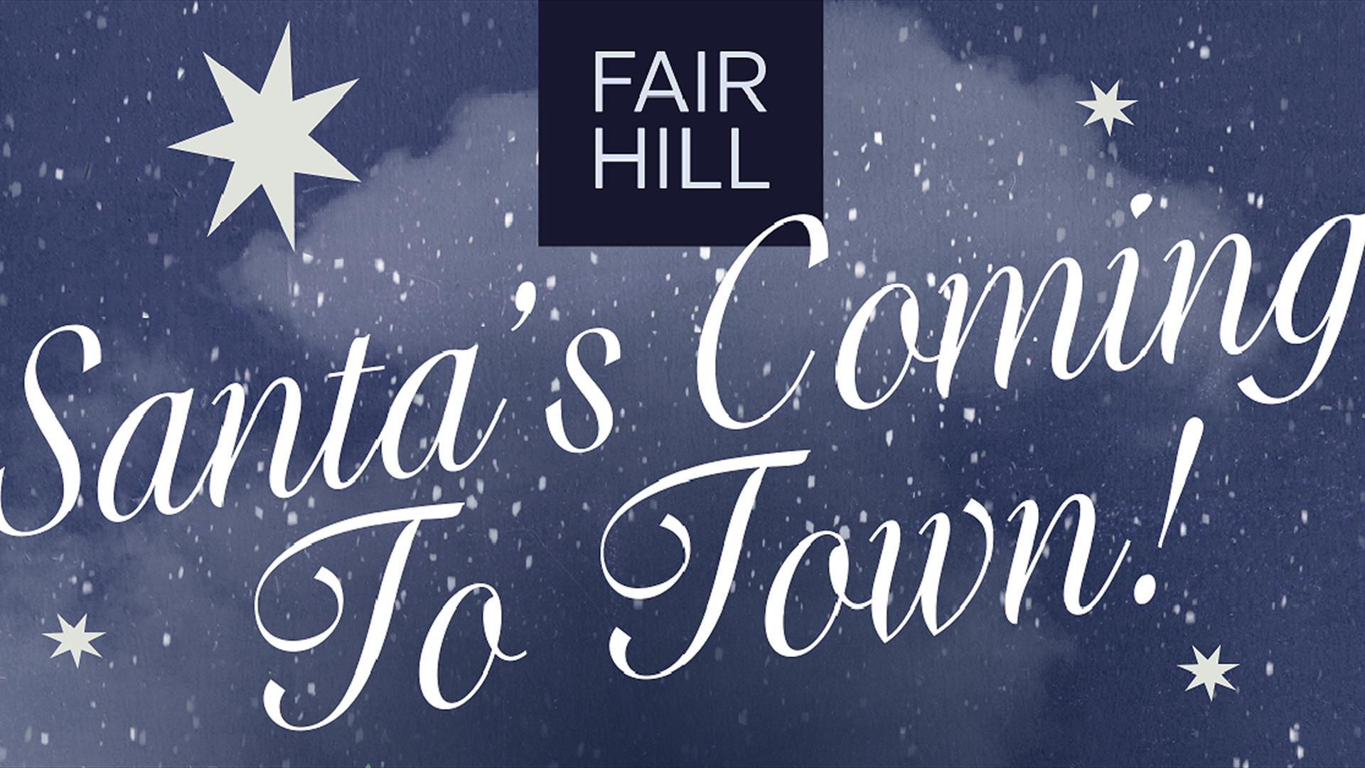 Santa's in Town @ Fairhill Shopping Centre