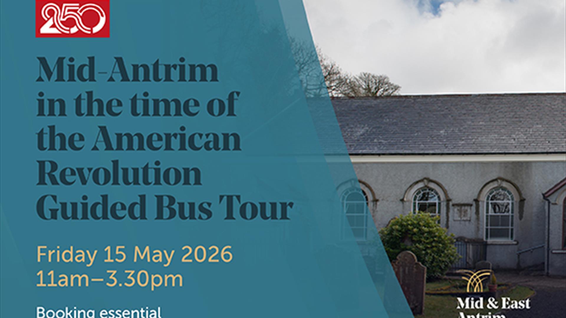 Mid-Antrim at the Time of the American Revolution Guided Bus Tour