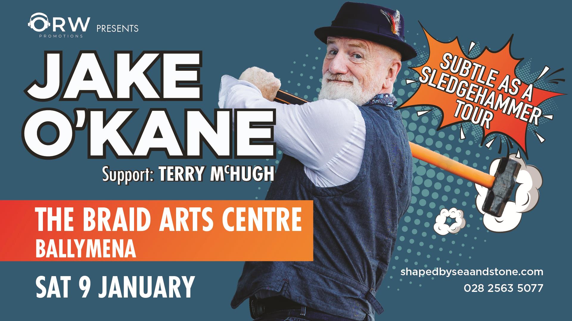 Jake O'Kane - Subtle As A Sledgehammer Tour