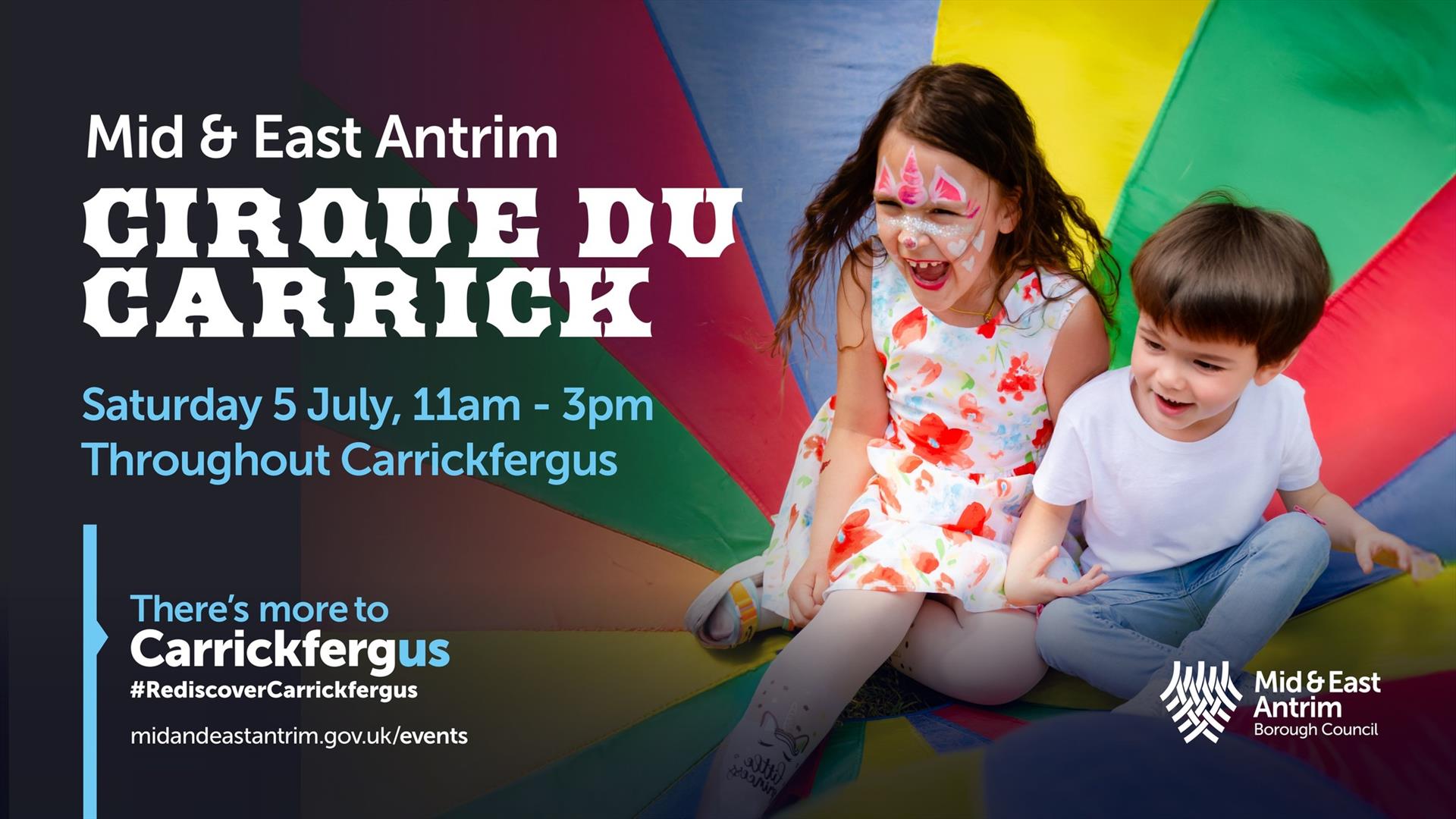 Poster stating Mid & East Antrim Cirque du Carrick with date Saturday 5 July from 11am to 3pm featuring children sitting in rainbow parachute