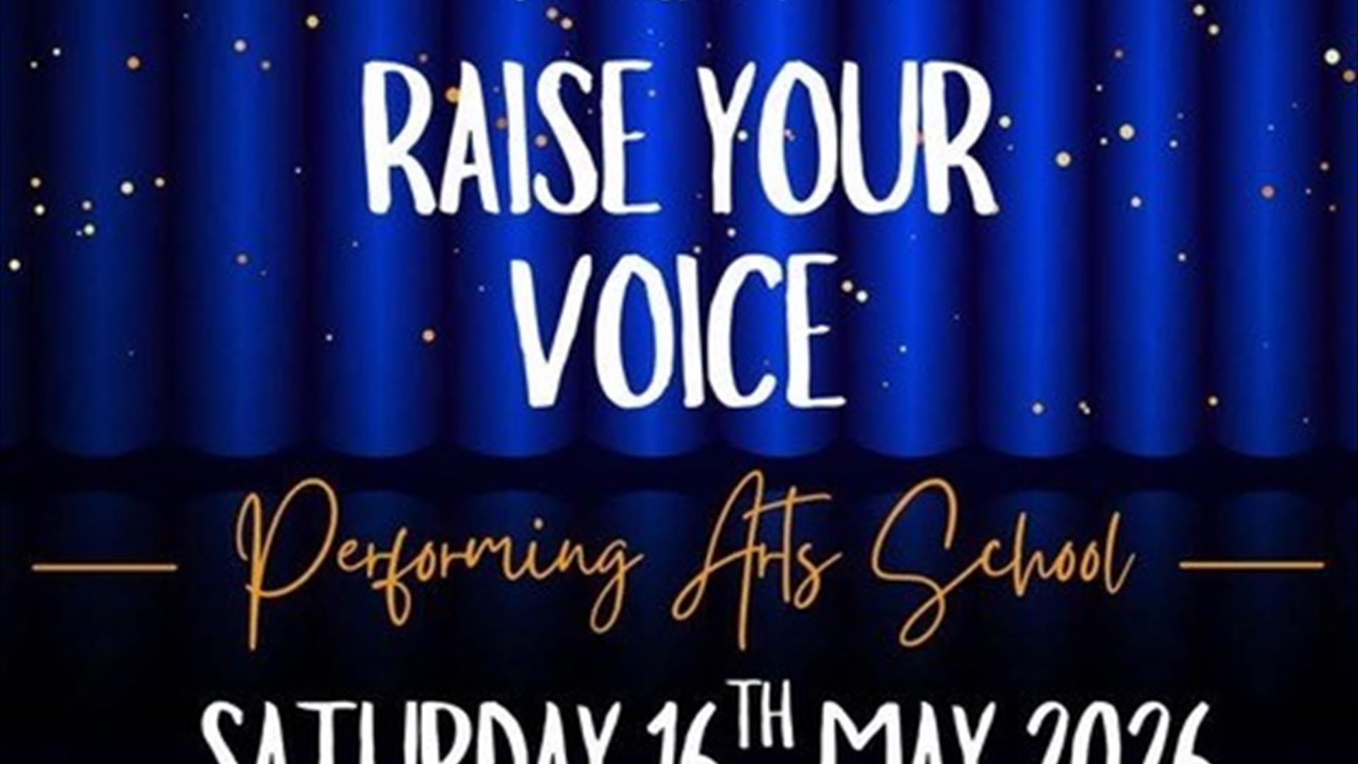 Raise Your Voice – Voiceworks Performing Arts School Showcase