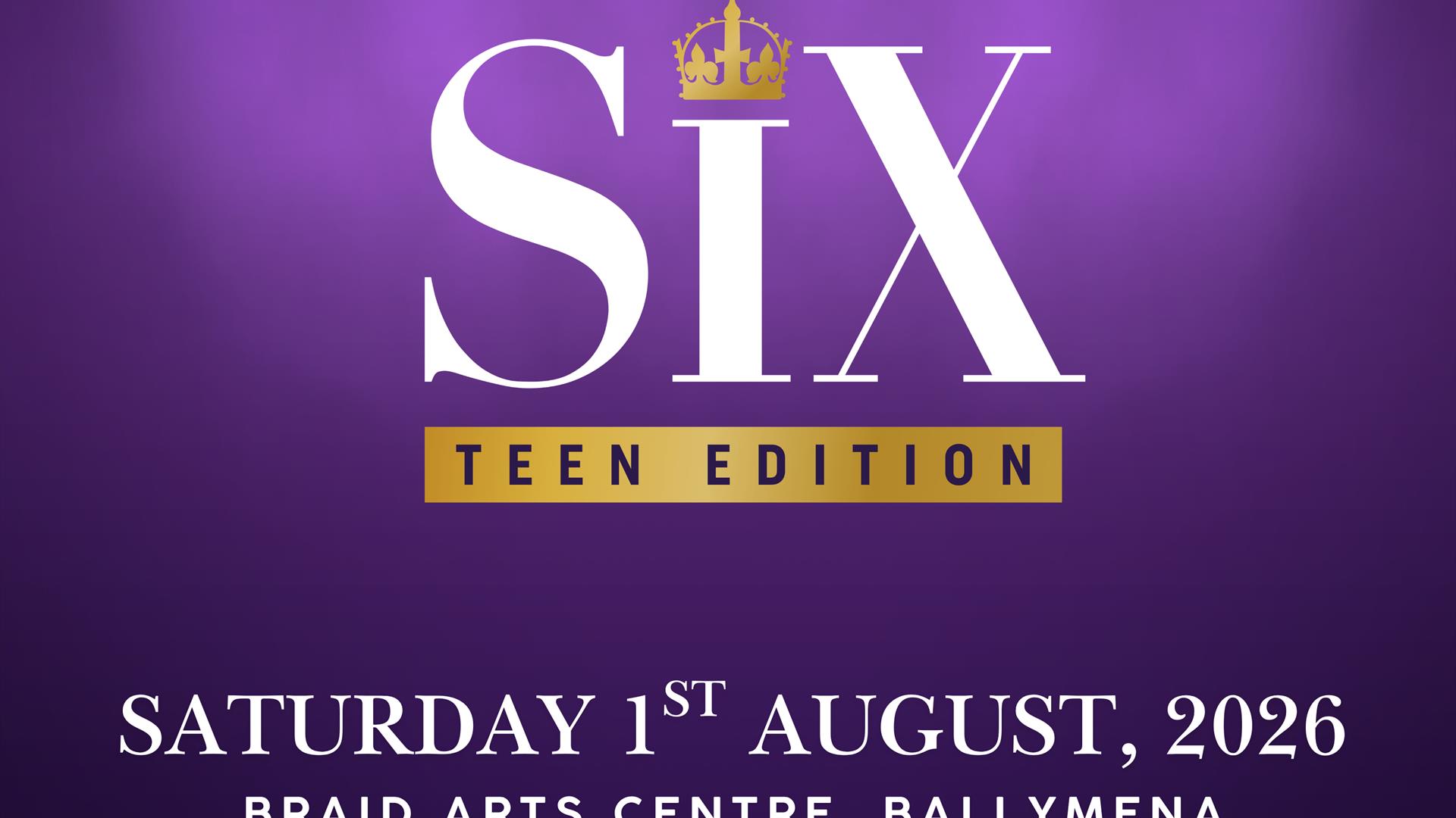 Voiceworks - Six the Musical Teen Edition