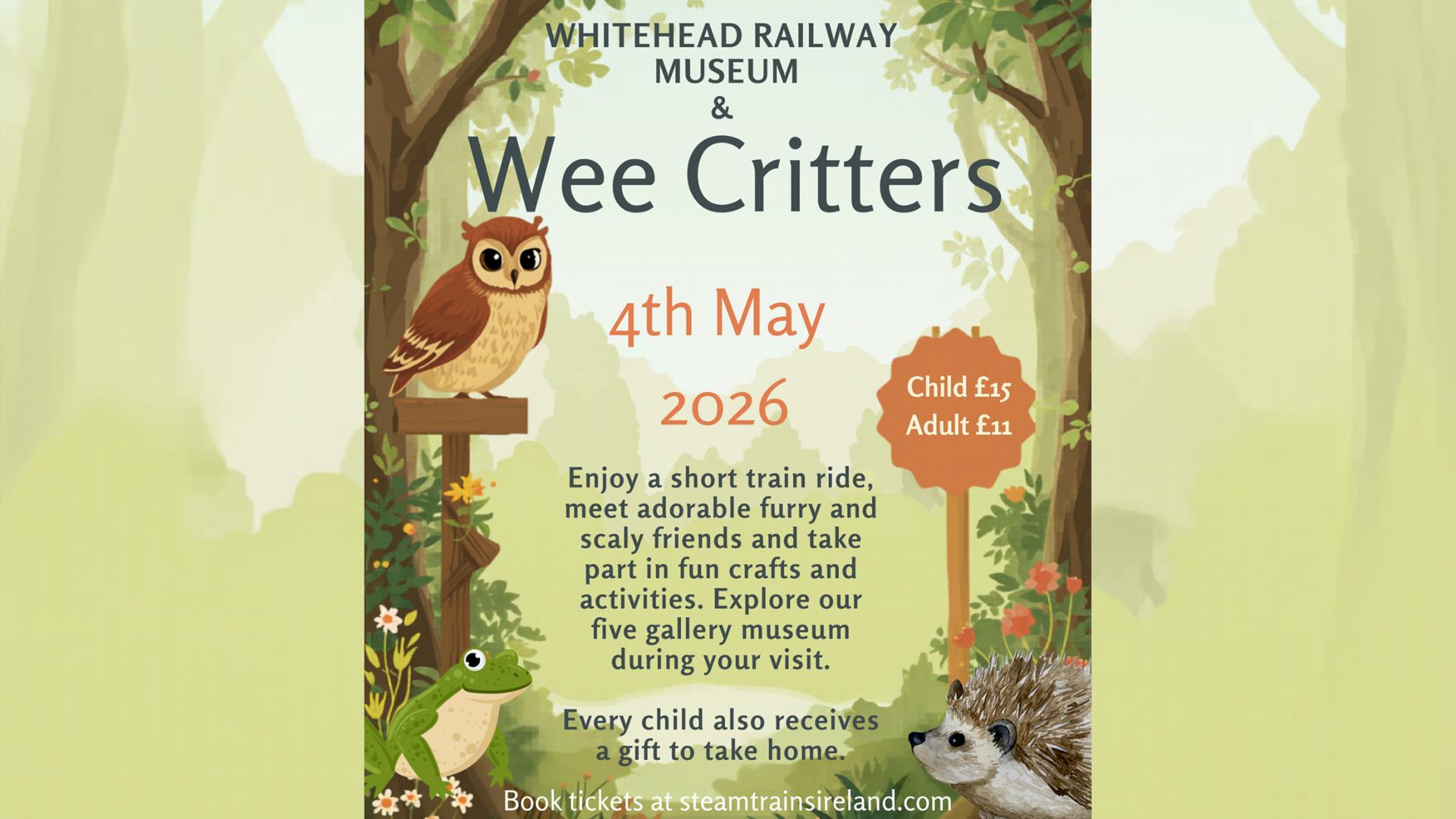 Poster for  the Wee Critters event at Whitehead railway museum on the 4th May 2026