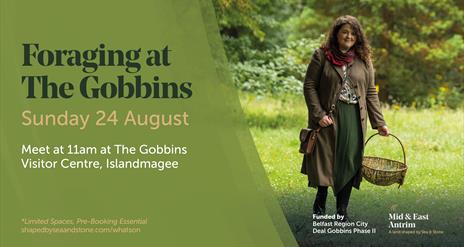Women carrying basket in a graphics image to publicise foraging at The Gobbins event on Sunday 24 August i- states meeting time 11am at The Gobbins Vi