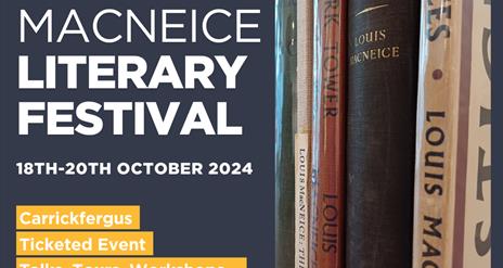 The Louis MacNeice Literary Festival, 18th-20th October.  Image shows a row of books by and about Louis MacNeice