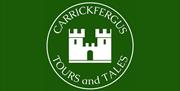 Logo of Carrickfergus Tours and Tales with green background and castle in the centre