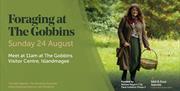 Women carrying basket in a graphics image to publicise foraging at The Gobbins event on Sunday 24 August i- states meeting time 11am at The Gobbins Vi