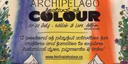 Archipelago Festival of Colour 27-28 July, Willow & Lore, Co. Antrim.  A weekend of playful activities for crafters and families to explore botanical