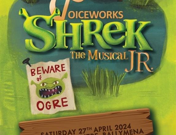 Flyer for Voiceworks Shrek the Musical JR with Beware Ogre and a picture of orge face