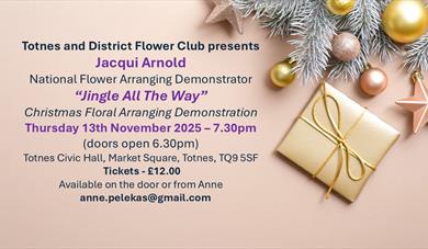 Totnes and District Flower Club Christmas Demonstration