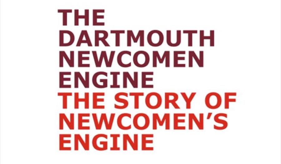 The Dartmouth Newcomen Engine - The story of Newcomen's Engine