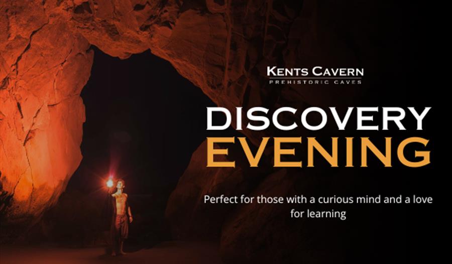 One Million Years of Fire Discovery Evening at Kents Cavern