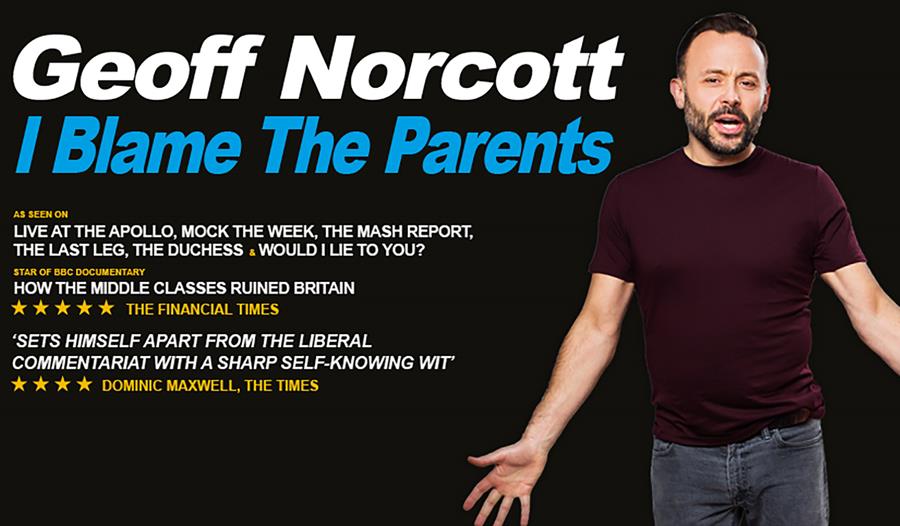 Geoff Norcott: I Blame The Parents
