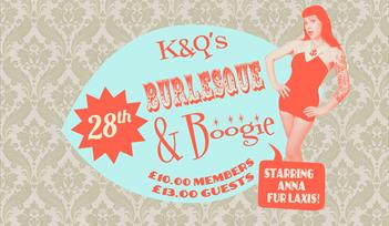K&Q's Burlesque & Boogie @ The Lucky 7 Club!