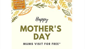 Babbacombe Model Village - Mother's Day