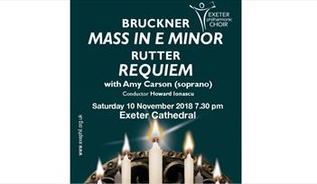 Exeter Cathedral - Bruckner Mass in E minor & Rutter Requiem