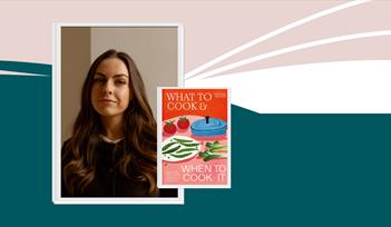 What to Cook & When to Cook It: A Delicious Book Talk with Georgie Mullens