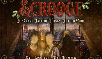 Scrooge - A Grave Tale of Things Yet To Come