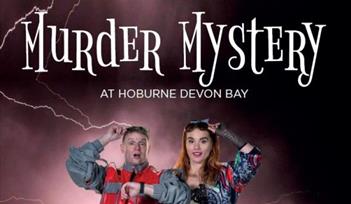 Murder Mystery at Hoburne Devon Bay