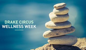 Drake Circus Wellness Week