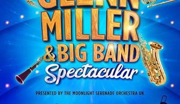 Glenn Miller and Big Band Spectacular