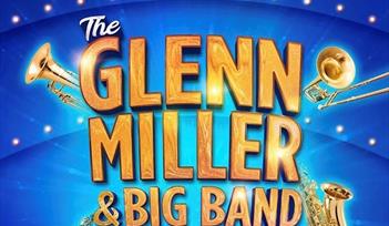 Glenn Miller and Big Band Spectacular