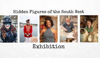 Hidden Figures of the South West Exhibition