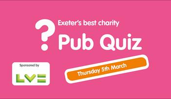 Exeter's best charity pub quiz. Thursday 5th March. Sponsored by LV.