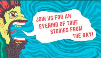 Stories Live! True Tales from the Bay & Beyond